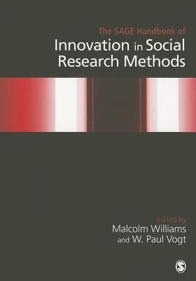 The SAGE Handbook of Innovation in Social Research Methods