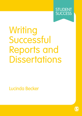 Writing Successful Reports and Dissertations