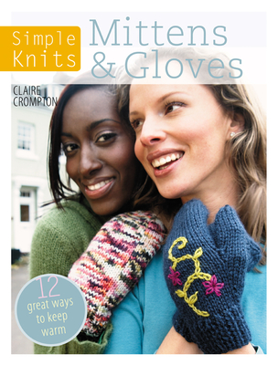 Simple Knits Mittens & Gloves