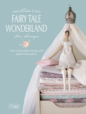 Tilda''s Fairy Tale Wonderland