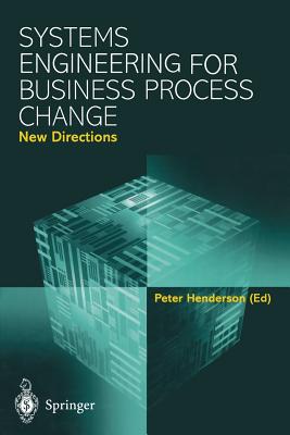 Systems Engineering for Business Process Change