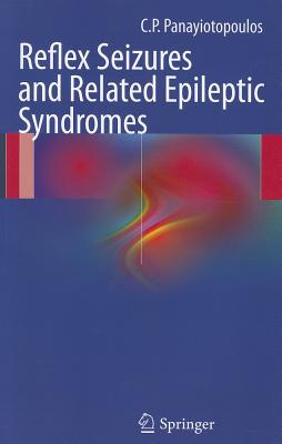 Reflex seizures and related epileptic syndromes