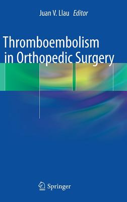 Thromboembolism in Orthopedic Surgery