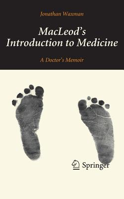MacLeod''s Introduction to Medicine