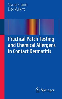 Practical Patch Testing and Chemical Allergens in Contact Dermatitis