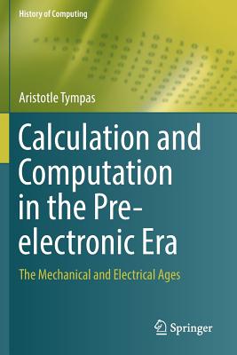 Calculation and Computation in the Pre-electronic Era