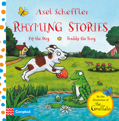 Rhyming Stories: Pip the Dog and Freddy the Frog