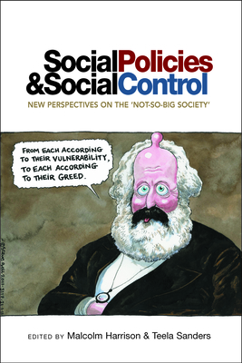 Social Policies and Social Control – New Perspectives on the 'Not–So–Big Society'