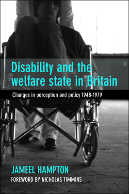 Disability and the Welfare State in Britain