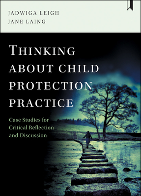 Thinking about Child Protection Practice