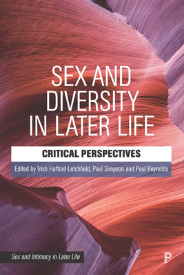 Sex and Diversity in Later Life – Critical Perspec tives