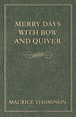 Merry Days with Bow and Quiver