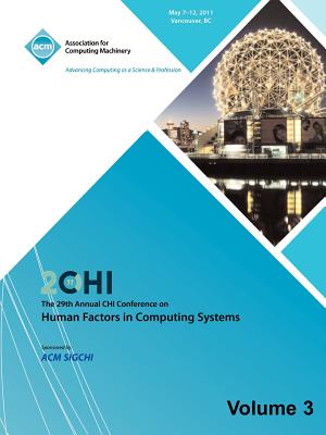 SIGCHI 2011 The 29th Annual CHI Conference on Human Factors in Computing Systems Vol 3