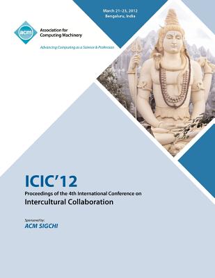 ICIC 12 Proceedings of the 4th International Conference on Intercultural Collaboration