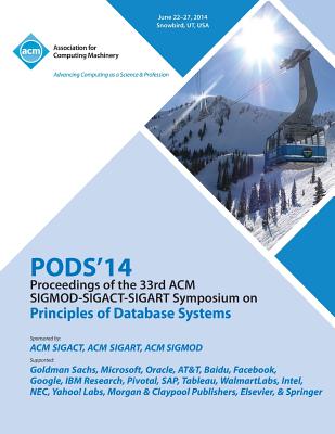 Pods 14 Proceedings of 33rd ACM Sigmod Sigact Sigart Symposium on Principles of Database Systems