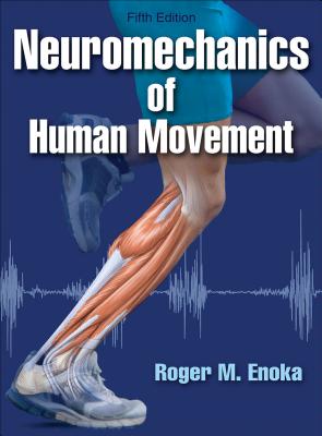 Neuromechanics of Human Movement