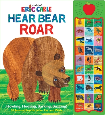 World of Eric Carle: Hear Bear Roar Sound Book