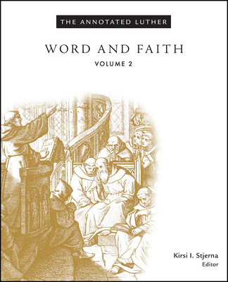 The Annotated Luther, Volume 2