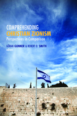 Comprehending Christian Zionism