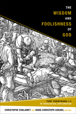 The Wisdom and Foolishness of God