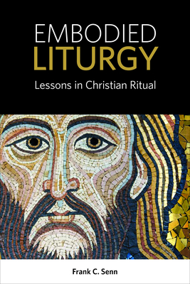 Embodied Liturgy