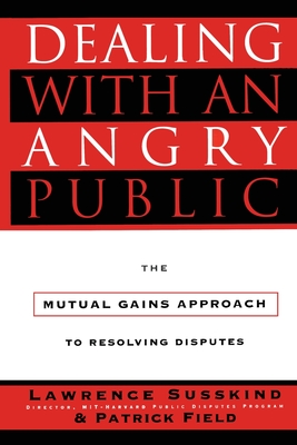 Dealing with an Angry Public