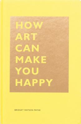 How Art Can Make You Happy