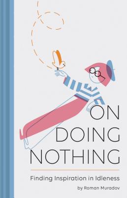 On Doing Nothing