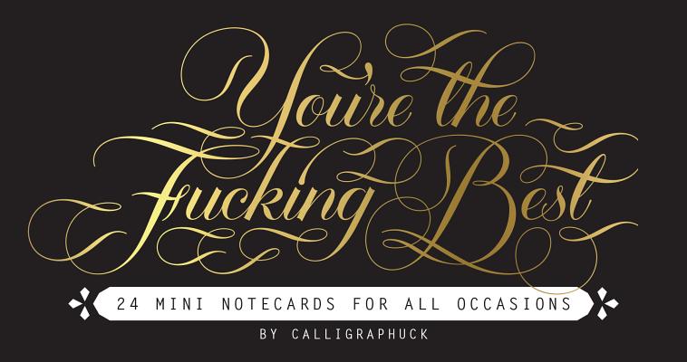 You're the Fucking Best Mini Notecards