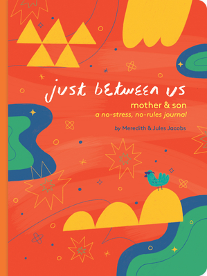 Just Between Us: Mother & Son