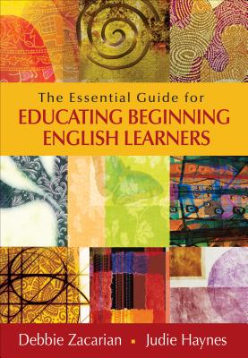 The Essential Guide for Educating Beginning English Learners