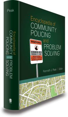 Encyclopedia of Community Policing and Problem Solving