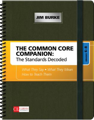 The Common Core Companion: The Standards Decoded, Grades 6-8