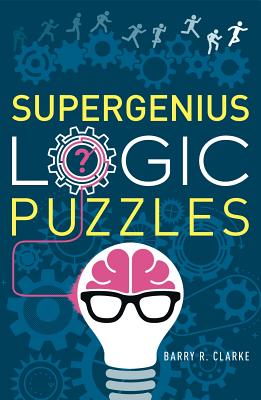 Supergenius Logic Puzzles