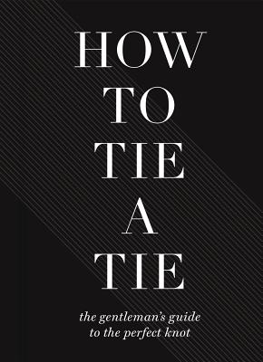 How To Tie A Tie