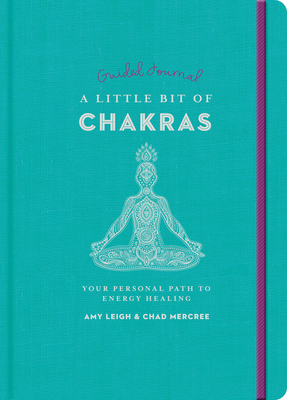 Little Bit of Chakras Guided Journal, A