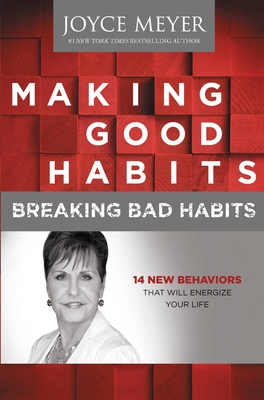 Making Good Habits, Breaking Bad Habits