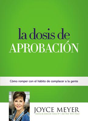 La Dosis de Aprobacion