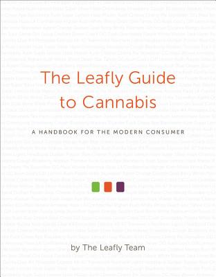 The Leafly Guide to Cannabis