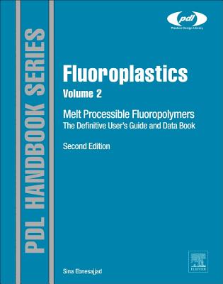 Fluoroplastics, Volume 2