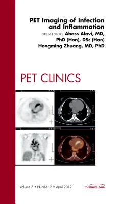 PET Imaging of Infection and Inflammation, An Issue of PET Clinics