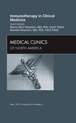 Immunotherapy in Clinical Medicine, An Issue of Medical Clinics