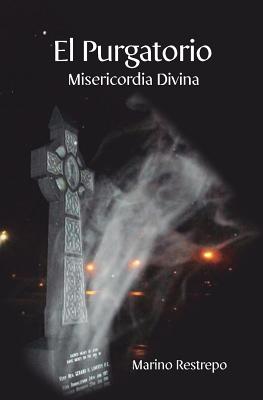 El Purgatorio, Misericordia Divina