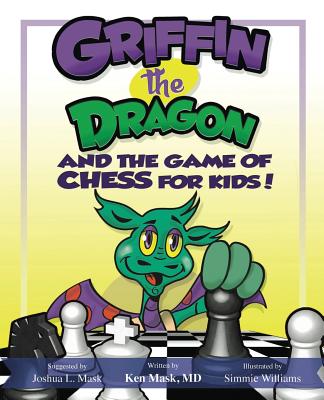 Griffin the Dragon and the Game of Chess for Kids