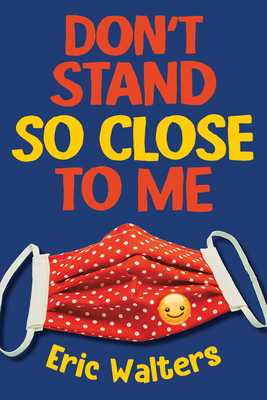 Don''t Stand So Close to Me