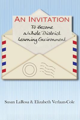 An Invitation to Become a Whole District Learning Environment