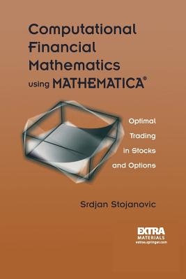 Computational Financial Mathematics using MATHEMATICA®