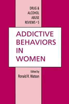 Addictive Behaviors in Women