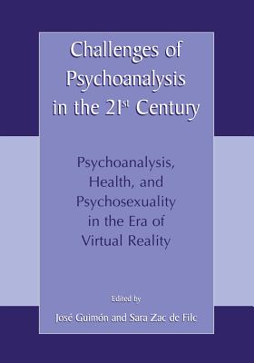 Challenges of Psychoanalysis in the 21st Century