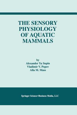 The Sensory Physiology of Aquatic Mammals